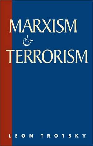 Marxism and Terrorism de Leon Trotsky