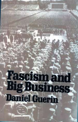 Fascism and Big Business de Daniel Guerin