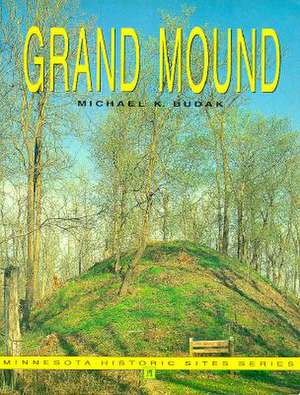 Grand Mound de Michael K. Budak