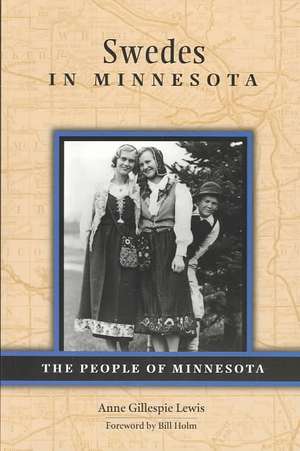 Swedes in Minnesota de Anne Gillespie Lewis