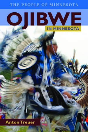 Ojibwe in Minnesota de Anton Treuer