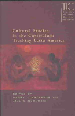 Cultural Studies in the Curriculum de Jill S. Kuhnheim