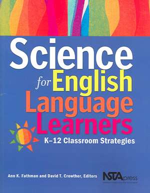 Science for English Language Learners de Ann K Fathman