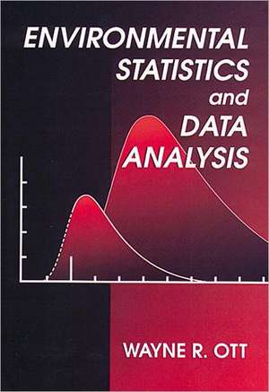 Environmental Statistics and Data Analysis de Wayne R. Ott