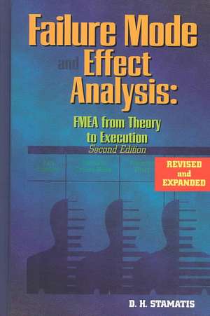Stamatis, D: Failure Mode and Effect Analysis