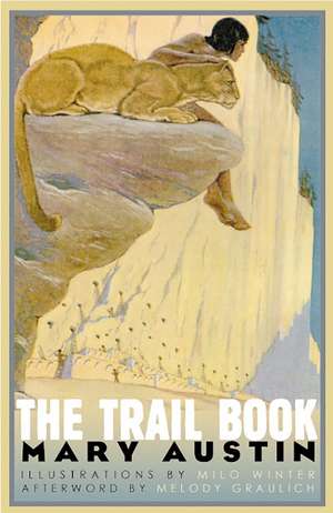 The Trail Book de Mary Austin