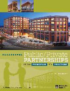 Successful Public/Private Partnerships de Stephen B. Friedman