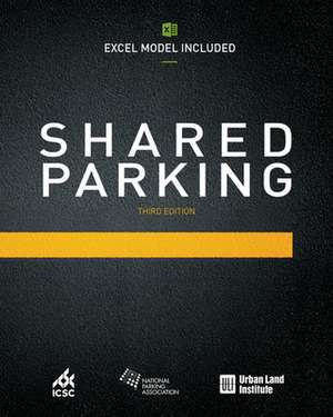 Shared Parking (Excel Model Included) de Mary S Smith