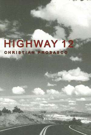 Highway 12 de Christian Probasco