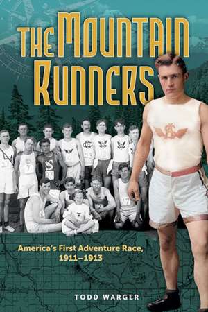 The Mountain Runners de Todd Warger