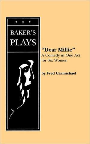 Dear Millie de Fred Carmichael