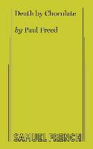 Death by Chocolate de Paul Freed