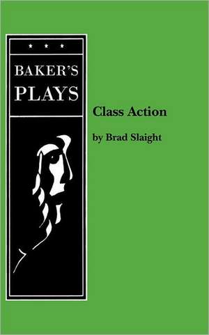 Class Action de Brad Slaight