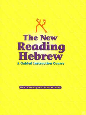 Reading Hebrew: A Programmed Instruction Book de C. Castberg