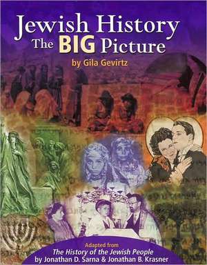 Jewish History: The Big Picture de Gila Gevirtz