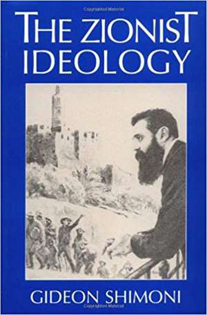 The Zionist Ideology de Gideon Shimoni