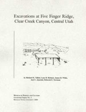 Excavations At Five Finger Ridge OP #5 de Richard K Talbot