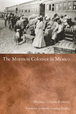 Mormon Colonies in Mexico de Thomas Cottam Romney