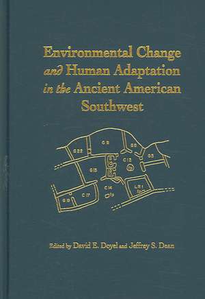 Environmental Change and Human Adaptation in the Ancient American Southwest de David E Doyel