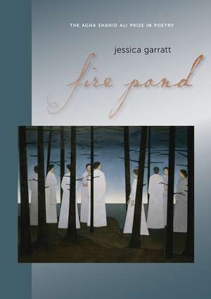 Fire Pond de Jessica Garratt