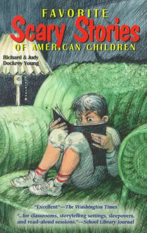 Favorite Scary Stories of American Children de Richard Young