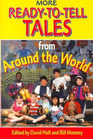 More Ready-To-Tell Tales: From Around the World de David Hold