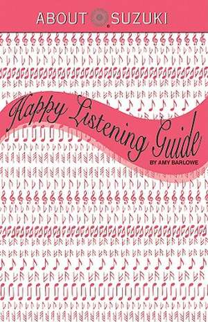 Happy Listening Guide de Amy Barlowe