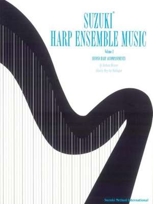 Suzuki Harp Ensemble Music, Volume 1 de Barbara Meixner