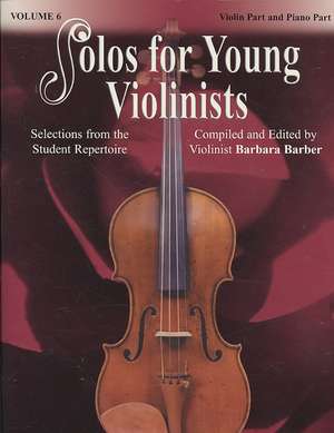 Solos for Young Violinists, Vol 6 de Barbara Barber