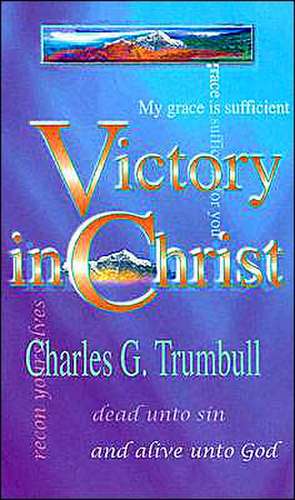 Victory in Christ de Charles G. Trumbull