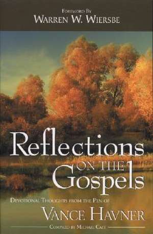 Reflections on the Gospels de Vance Havner