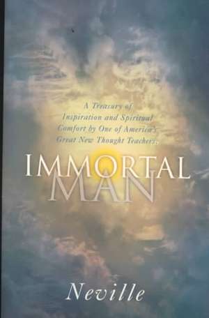 The Immortal Man de Neville