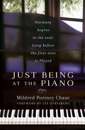 Just Being at the Piano de Mildred Portney Chase