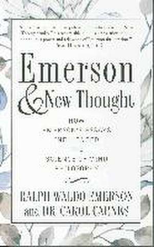 Emerson and New Thought de Dr. Carol (Dr. Carol Carnes) Carnes