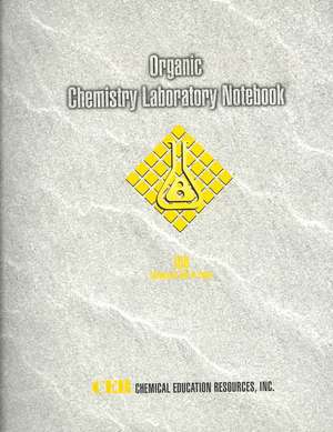 Organic Chemistry Laboratory Notebook de Brooks/Cole Thomson