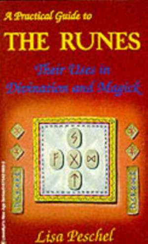 Practical Guide to the Runes de Lisa Peschel