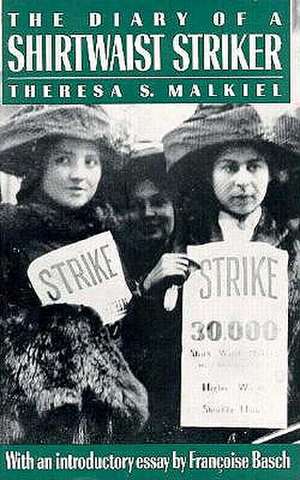 The Diary of a Shirtwaist Striker de Theresa S. Malkiel