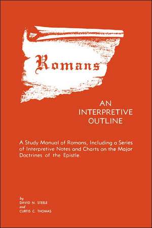 Romans an Interpretive Outline de David H. Steele