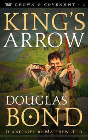 King's Arrow de Douglas Bond