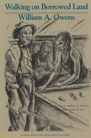 Walking on Borrowed Land de William A. Owens