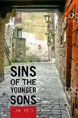 Sins of the Younger Sons de Jan Reid