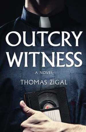 Outcry Witness de Thomas Zigal