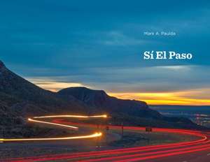 Sí El Paso de Mark Paulda