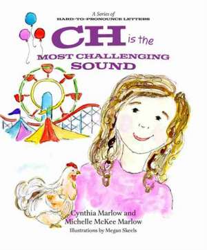 CH IS THE MOST CHALLENGING SOU de Michelle McKee Marlow