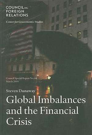 Global Imbalances and the Financial Crisis de Steven Dunaway