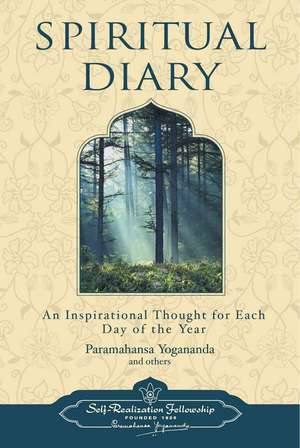 Spiritual Diary: An Inspirational Thought for Each Day of the Year de Yogananda