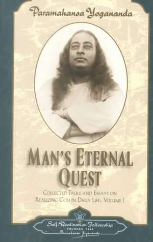 Man's Eternal Quest de Paramahansa Yogananda