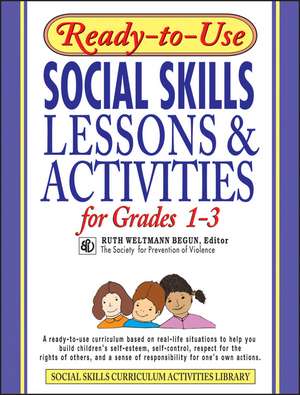 Ready–To–Use Social Skills Lessons & Activities Fo For Grades 1–3 de RW Begun