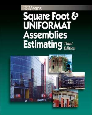 Square Foot and UNIFORMAT Assemblies Estimating 3e de Means