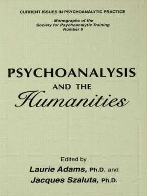 Psychoanalysis And The Humanities de Laurie Adams